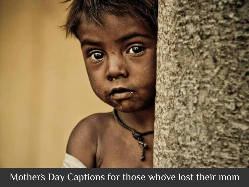 Mother’s Day Captions for those who’ve lost their mom