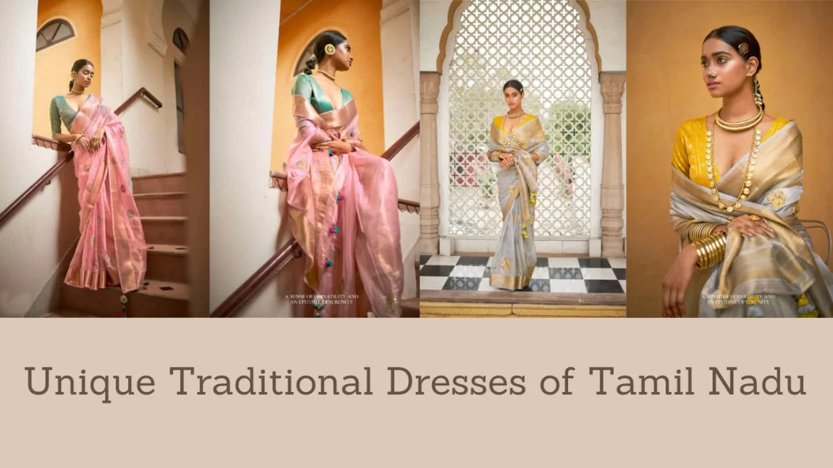 Unique Traditional Dresses of Tamil Nadu