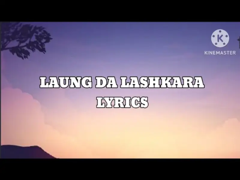 Laung Da Lashkara